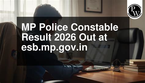 MP Police Constable Result 2026 Out at esb.mp.gov.in, Check Merit List ...