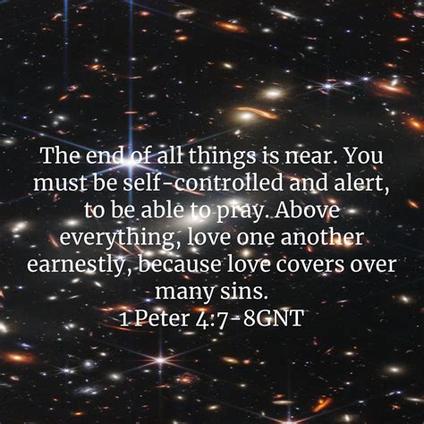 1 Peter 4:7-8 The End is Near | Love One Another Earnestly