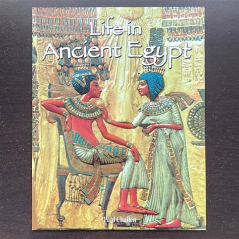 Life in Ancient Egypt by Paul C. Challen, Paul Challen