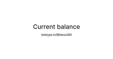 Current balance — Teletype