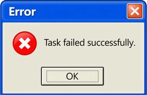 Task Failed Successfully Meme - Task failed Successfully Failed ...