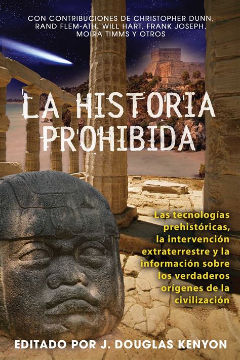 Buy La historia prohibida: Las tecnologías prehistóricas, la ...