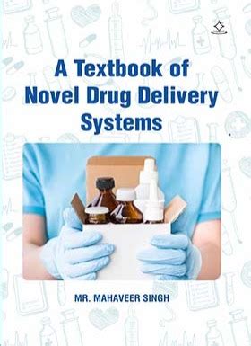 A Textbook of Novel Drug Delivery Systems