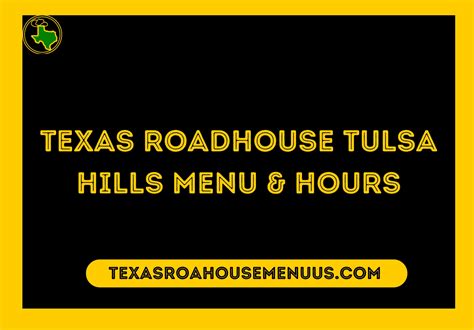 Texas Roadhouse Tulsa Hills Menu & Hours 2025