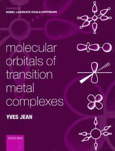 Molecular Orbitals of Transition Metal Complexes eBook : Jean, Yves ...