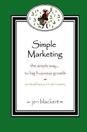 Simple Marketing: The Simple Way To Big Business Growth : Amazon.in: Books