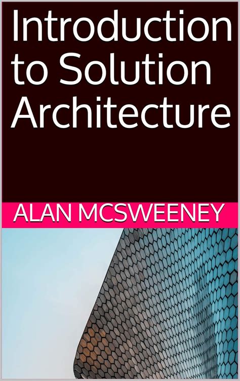 Introduction to Solution Architecture eBook : McSweeney, Alan: Amazon ...