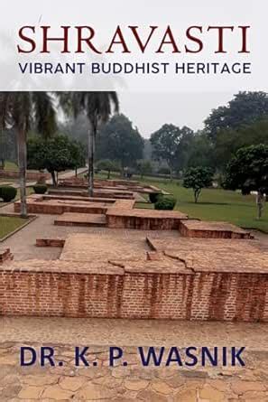 Shravasti: Vibrant Buddhist Heritage eBook : Wasnik, K. P.: Amazon.in ...