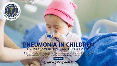 Pneumonia in Children: Causes, Symptoms and Treatment