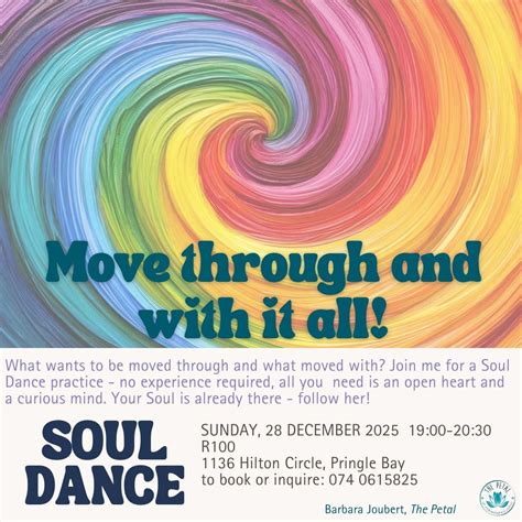 SOUL DANCE - move through and with it all, Hilton Circle , 7196 Pringle ...