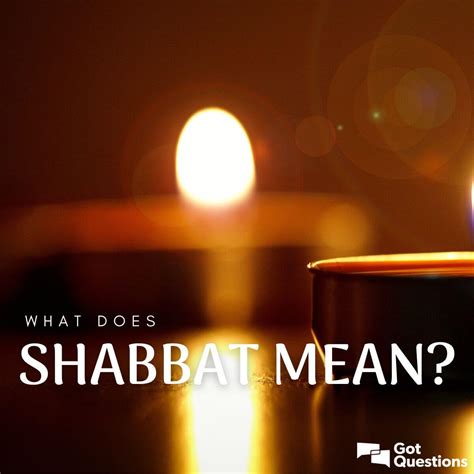 What does shabbat mean? | GotQuestions.org