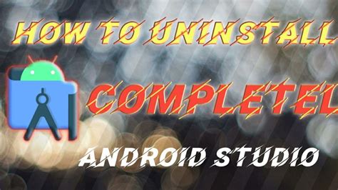Image result for How to Uninstall Android Studio Completely