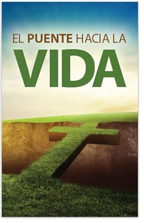 The Bridge To Life (Gospel Tract - Packet of 100 - Spanish) : unknown ...