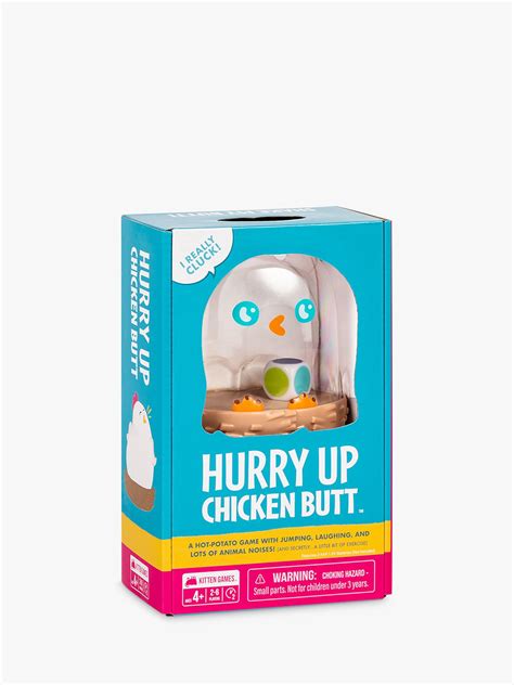 Hurry Up Chicken Butt