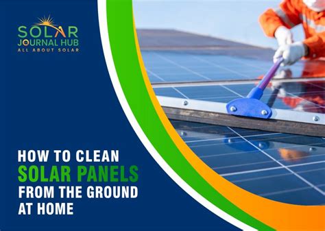 How to Clean Solar Panels From The Ground | Cleaning Solar Panels from ...