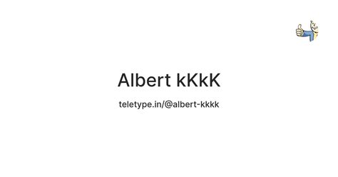 Albert kKkK — Teletype
