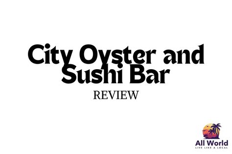 City Oyster Delray Beach Reviews - Top Notch!