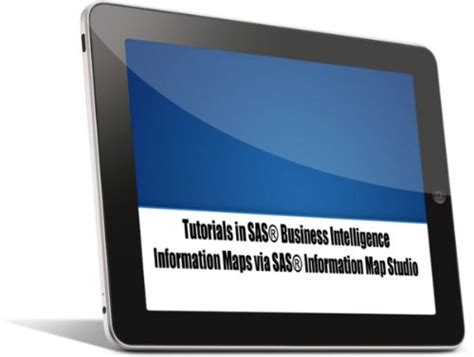 Information Maps via SAS Information Map Studio (Tutorials in SAS ...