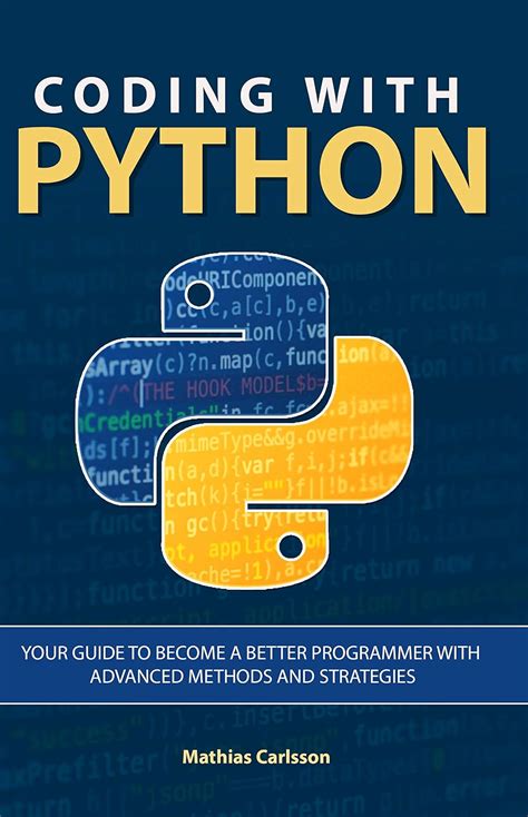 Coding with Python: Your Guide to Become a Better Programmer with ...