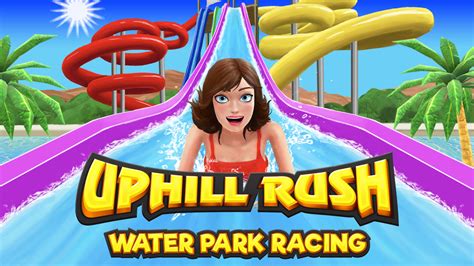 Uphill Rush Water Park Racing for Nintendo Switch - Nintendo Official Site