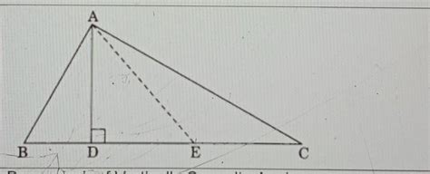 in the given triangle name the median and the altitude here E is the ...