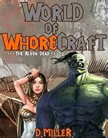 World of Whorecraft by D. Miller