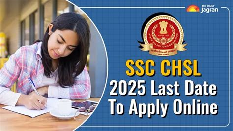 SSC CHSL 2025 Last Date To Apply Today At ssc.gov.in - Check Age Limit ...