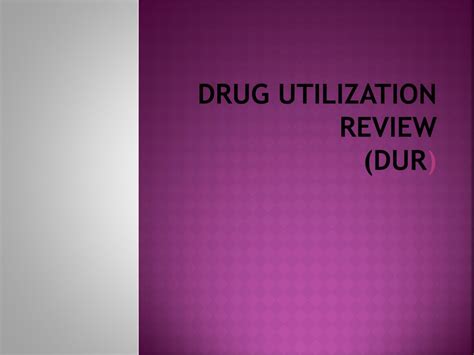 PPT - Enhancing Patient Care with Drug Utilization Reviews PowerPoint ...
