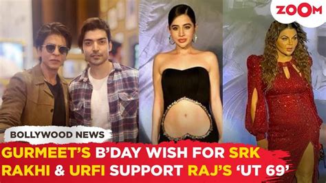 Gurmeet Choudhary's Heartfelt Message for SRK | Rakhi Sawant and Urfi ...