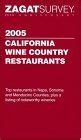 Zagatsurvey 2005 California Wine Country Restaurant Guide (Zagatsurvey ...