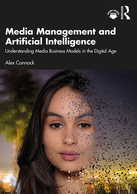 Buy Media Management and Artificial Intelligence: Understanding Media ...