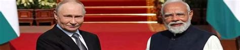 Putin Signals Russia’s Strength, Modi Sends Message That India Cannot ...