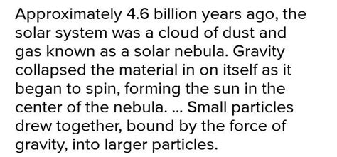 How can the formation of the solar system be explained using a ...