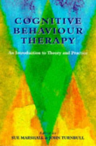 Buy Cognitive Behaviour Therapy: An Introduction to Theory and Practice ...
