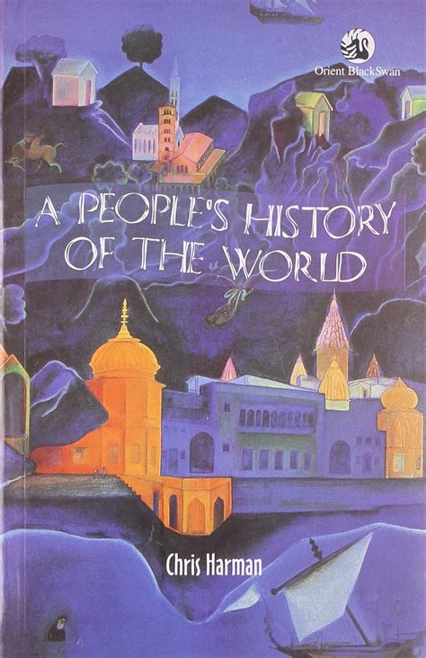 A PEOPLES HISTORY OF THE WORLD : Harman Chris: Amazon.in: Books