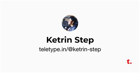 Ketrin Step — Teletype