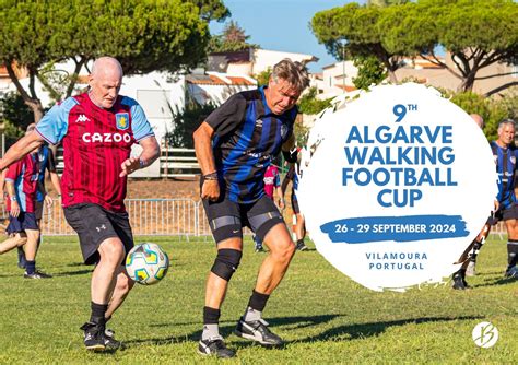 9th Algarve Walking Football Cup 2024, Browns Sports Resort, Vilamoura ...