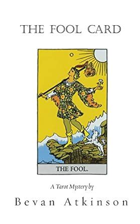 The Fool Card (The Tarot Mysteries Book 1) eBook : Atkinson, Bevan ...