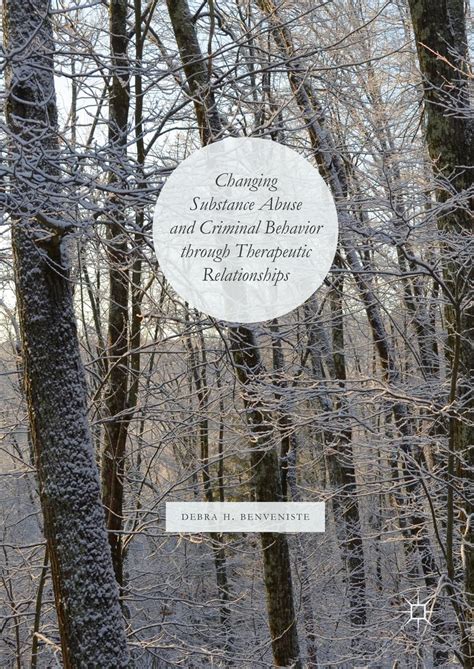 Changing Substance Abuse and Criminal Behavior Through Therapeutic ...