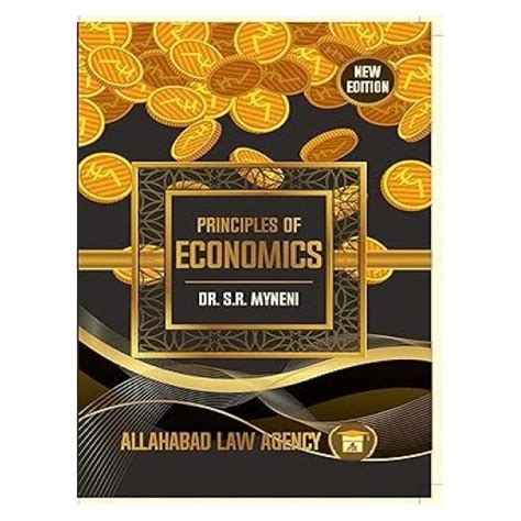 Principles Of Economics | By Dr.S.R. Myneni | Latest Edition ...