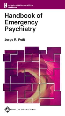 Buy Handbook of Emergency Psychiatry (Lippincott Williams and Wilkins ...