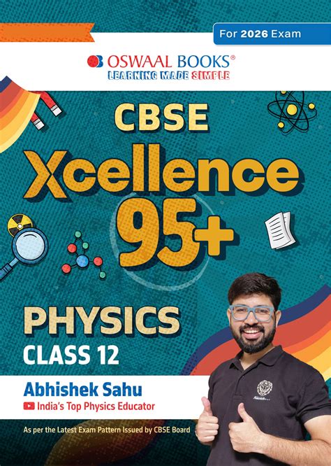 CBSE Xcellence 95+ Physics Class 12 TRUE – Oswaal Books