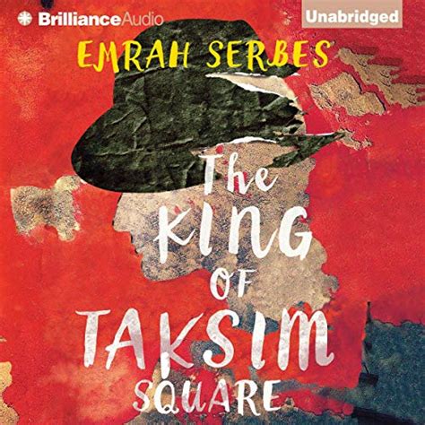 The King of Taksim Square (Audio Download): Emrah Serbes, Mark ...