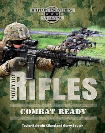 Buy Military Rifles: Combat Ready (Military Engineering in Action) Book ...