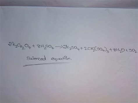 Write balanced chemical equation for Potassium dichromate + sulphuric ...