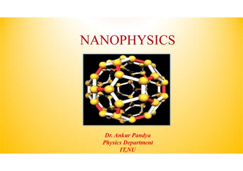 3A - Physics notes - NANOPHYSICS Dr. Ankur Pandya Physics Department IT ...