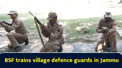 BSF trains village defence guards in Jammu