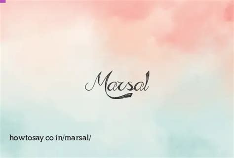 How to pronounce Marsal | Meaning, Synonyms, Nicknames