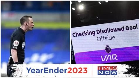 VAR in the Spotlight: Premier League 2023 Edition of Controversy ...