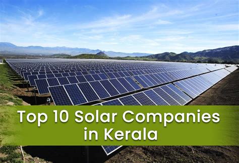 Top 10 Solar Power Companies in Kerala - 2024 – Bluebird Solar